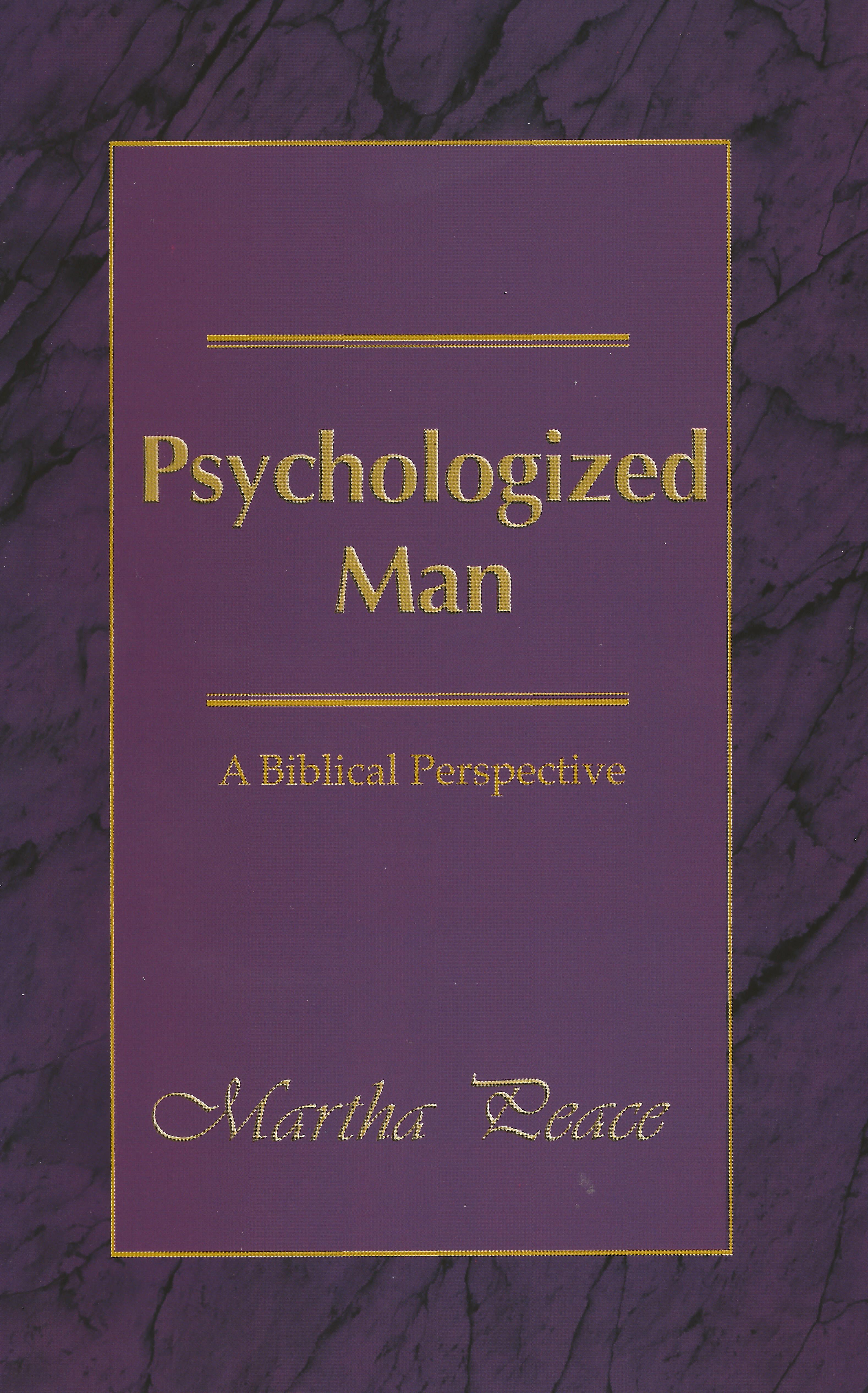 PSYCHOLOGIZED MAN Martha Peace - Click Image to Close
